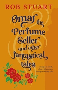 Abbildung von: Omar the Perfume Seller and other fantastical stories - ebookpartnership.com