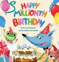 Cover: Happy Millionth Birthday - Larrikin House