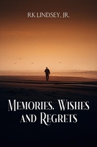 Abbildung von: Memories, Wishes and Regrets - The Regency Publishers