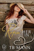 Cover: Ropin' Her In (Voyageur Bay Chronicles) - Heart Sisters Publishing Inc