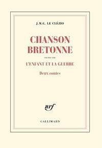 Abbildung von: Chanson bretonne suivi de l'enfant et la guerre - Gallimard