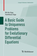 Cover: A Basic Guide to Uniqueness Problems for Evolutionary Differential Equations - Birkh&auml;user