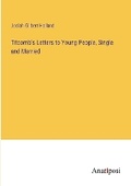 Cover: Titcomb's Letters to Young People, Single and Married - Anatiposi Verlag