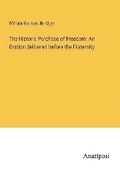Cover: The Historic Purchase of Freedom - Anatiposi Verlag