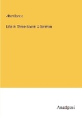 Cover: Life in Three-Score - Anatiposi Verlag