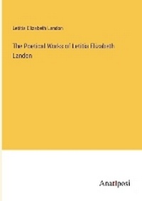 Enlarge image Cover: The Poetical Works of Letitia Elizabeth Landon - Anatiposi Verlag