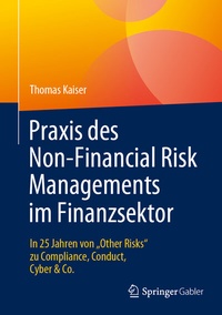 Abbildung von: Praxis des Non-Financial Risk Managements im Finanzsektor - Springer Gabler