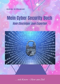 Abbildung von: Mein Cyber Security Buch - Bücherbrunnen Verlag