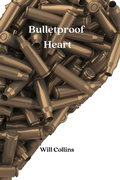 Cover: Bulletproof Heart - Will Collins