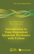 Cover: Introduction To Time-dependent Quantum Mechanics With Python - World Scientific Publishing Co Pte Ltd