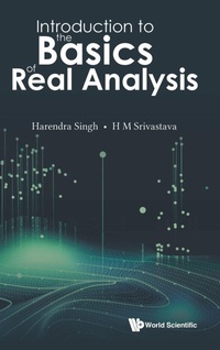 Abbildung von: Introduction To The Basics Of Real Analysis - World Scientific Publishing Co Pte Ltd