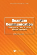 Cover: Quantum Communication: The Physical Layer Of Future Optical Networks - World Scientific Publishing Co Pte Ltd