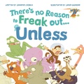 Cover: There's No Reason to Freak Out...Unless - Martindale Press