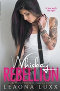 Cover: Whiskey Rebellion - Leaona Luxx