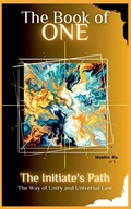Cover: The Book of One The Way of The Practitioner - Mushin Ru