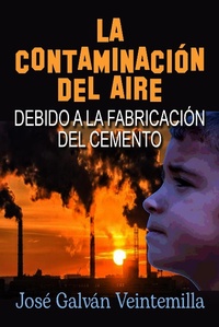 Abbildung von: La contaminación del aire debido a la fabricación del cemento - José Galván Veintemilla
