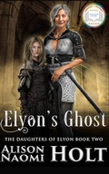 Cover: Elyon's Ghost (The Daughters of Elyon, #2) - Denabi Publishing