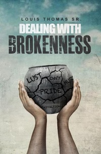 Enlarge image Cover: Dealing with brokenness - LakeView Publications
