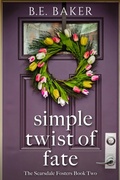 Cover: Simple Twist of Fate (The Scarsdale Fosters, #2) - Purple Puppy Publishing
