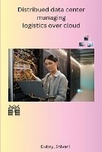 Abbildung von: Distribued data center managing logistics over cloud - Self Publisher