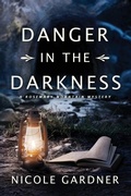 Cover: Danger in the Darkness - Hawthorn Hill Books