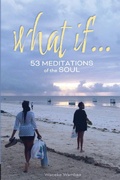 Cover: What If... 53 Meditations of the Soul - TataCeke Publishing