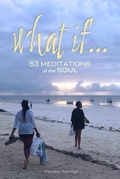 Cover: What If... 53 Meditations of the Soul - TataCeke Publishing