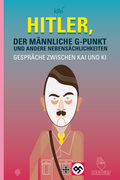 Cover: Hitler, der m&auml;nnliche G-Punkt und andere Nebens&auml;chlichkeiten - Kai Jerz&ouml; - HERZGLUT Verlag