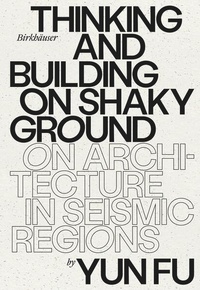 Enlarge image Cover: Thinking and Building on Shaky Ground - Birkhäuser Verlag GmbH