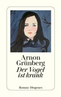 Cover: Der Vogel ist krank - Diogenes