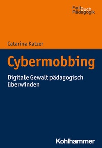 Abbildung von: Cybermobbing - Kohlhammer