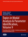 Cover: Topics in Modal Analysis & Parameter Identification, Volume 9 - Springer