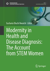 Abbildung von: Modernity in Health and Disease Diagnosis: The Account from STEM Women - Springer
