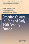 Cover: Ordering Colours in 18th and Early 19th Century Europe - Springer