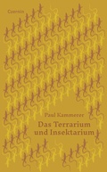 Cover: Das Terrarium und Insektarium - Czernin