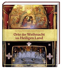 Abbildung von: Orte der Weihnacht im Heiligen Land - St. Benno