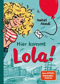 Abbildung von: Hier kommt Lola! (Band 1) - Loewe