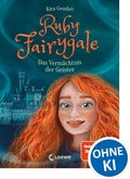 Cover: Ruby Fairygale (Band 6) - Das Verm&auml;chtnis der Geister - Loewe