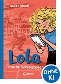 Cover: Lola macht Schlagzeilen (Band 2) - Loewe