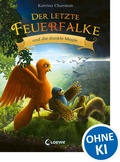 Cover: Der letzte Feuerfalke und die dunkle Magie (Band 6) - Loewe