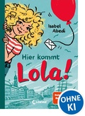 Cover: Hier kommt Lola! (Band 1) - Loewe
