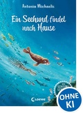 Cover: Das geheime Leben der Tiere (Ozean) - Ein Seehund findet nach Hause - Loewe