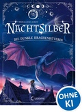 Cover: Nachtsilber (Band 1) - Die Dunkle Drachenh&uuml;terin - Loewe