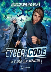 Abbildung von: Cyber Code (Band 1) - Im Visier der Agenten - Loewe