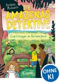 Cover: Die Amazonas-Detektive (Band 4) - Ermittlungen im Nationalpark - Loewe