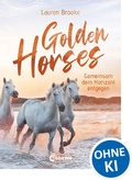 Cover: Golden Horses (Band 2) - Gemeinsam dem Horizont entgegen - Loewe
