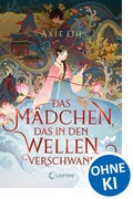 Cover: Das M&auml;dchen, das in den Wellen verschwand - Loewe