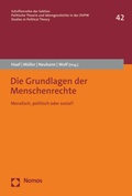 Cover: Die Grundlagen der Menschenrechte - Nomos