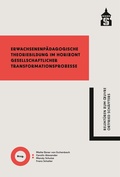 Cover: Erwachsenenp&auml;dagogische Theoriebildung im Horizont gesellschaftlicher Transformationsprozesse - Schneider bei wbv
