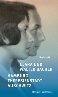 Bild: Clara und Walter Bacher - Dölling und Galitz